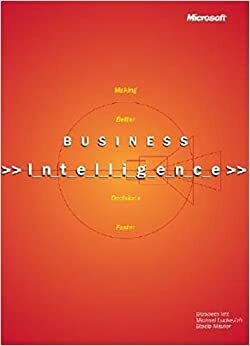 Business Intelligence by Michael Luckevich, Elizabeth Vitt