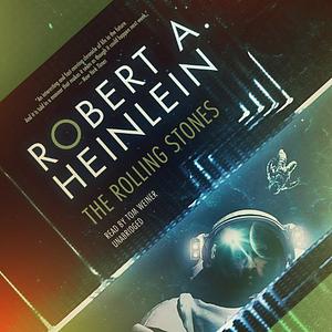 The Rolling Stones by Robert A. Heinlein