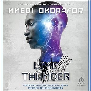 Like Thunder by Nnedi Okorafor