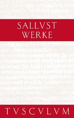 Werke / Opera: Lateinisch - Deutsch by Sallust