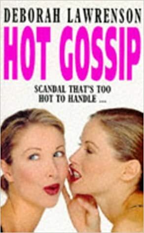 Hot Gossip by Deborah Lawrenson
