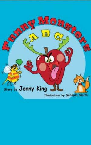 Funny Monsters ABC Silly Rhyming Children's Picture Book by Jenny King