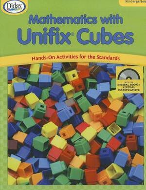 Mathematics W/Unifix Cubes Kin by Don S. Balka