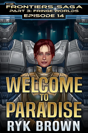 Welcome to Paradise by Ryk Brown