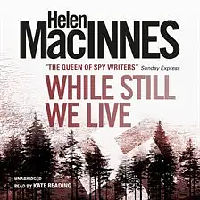 While Still We Live by Helen MacInnes