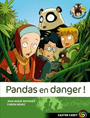 Pandas en danger! by Jean-Marie Defossez, Fabien Mense