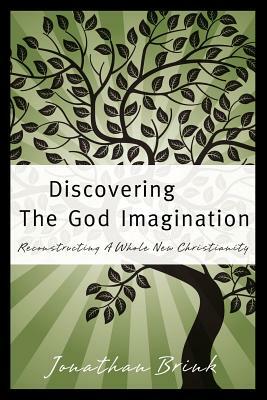 Discovering the God Imagination by Jonathan Brink