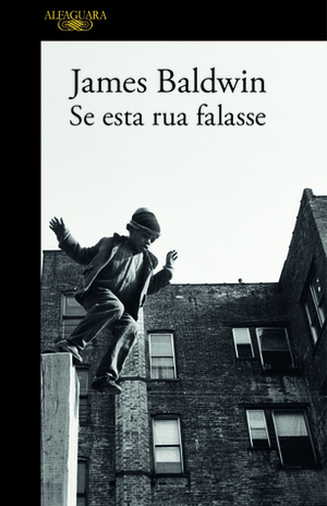 Se Esta Rua Falasse by James Baldwin