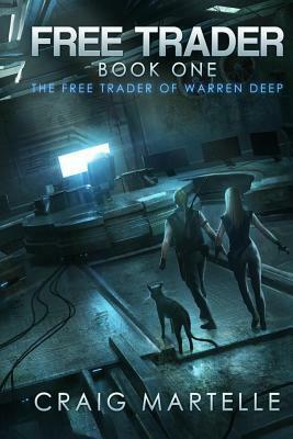 The Free Trader of Warren Deep by Craig Martelle