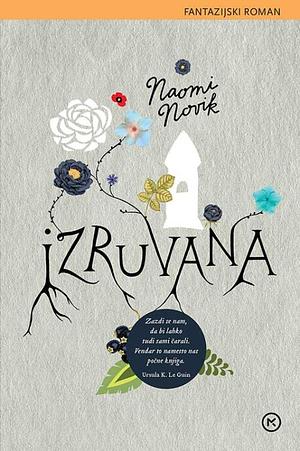Izruvana by Naomi Novik