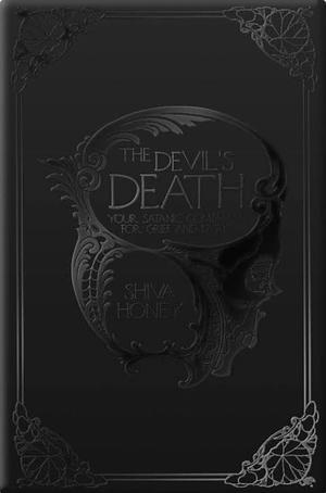 The Devil's Death: Your Satanic Companion for Grief and Dying by Heather Mourer, Betty Lee, Shiva Honey