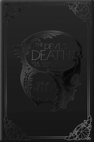 The Devil's Death: Your Satanic Companion for Grief and Dying by Betty Lee, Heather Mourer, Shiva Honey