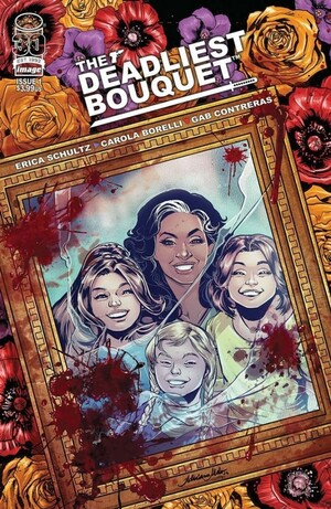 The deadliest bouquet (#1) by Carola Borelli, Erica Schultz, Gab Contreras