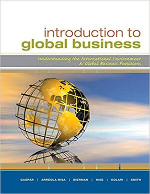 Introduction to Global Business: Understanding the International Environment & Global Business Functions by Julian Gaspar
