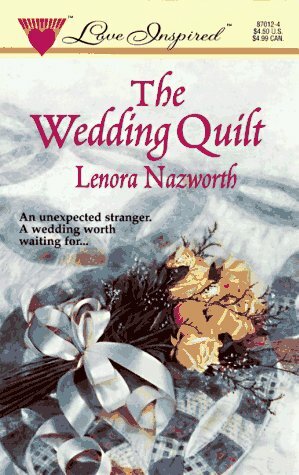 The Wedding Quilt by Lenora Worth