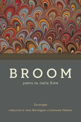 Broom: La Scopa by Joelle Biele