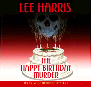 The Happy Birthday Murder by Lee Harris