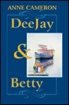 DeeJayBetty by Anne Cameron