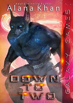 Down to Two: A tortured hero alien warrior romance by Alana Khan