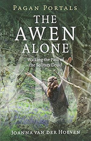 The Awen Alone by Joanna Van Der Hoeven