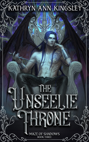 The Unseelie Throne by Kathryn Ann Kingsley
