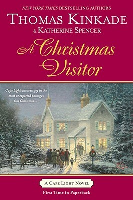 A Christmas Visitor by Thomas Kinkade, Katherine Spencer