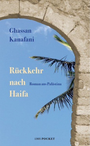 Rückkehr nach Haifa by Ghassan Kanafani