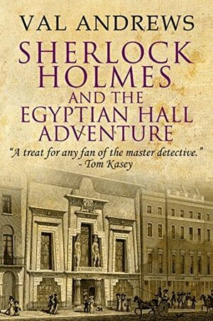 Sherlock Holmes and the Egyptian Hall Adventure by Val Andrews