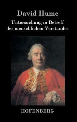Untersuchung in Betreff des menschlichen Verstandes by David Hume