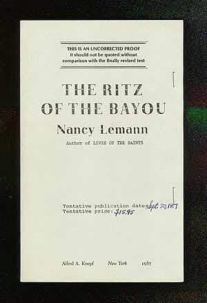 The Ritz on the Bayou: The New Orleans adventures of a young novelist covering the trials of the Governor of Louisiana, with digressions on smoldering nightclubs, jazz-crazed bars, and other aspec by Nancy Lemann, Nancy Lemann