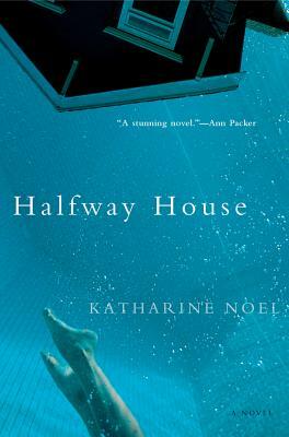 Halfway House by Katharine Noel