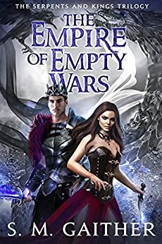 The Empire of Empty Wars by S.M. Gaither