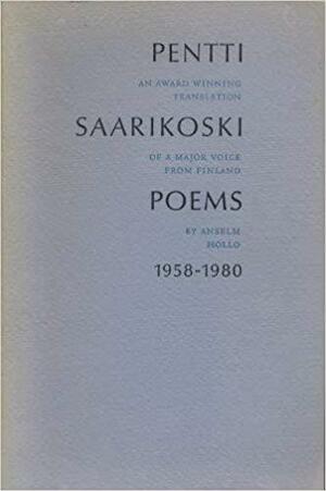 Poems 1958-1980 by Pentti Saarikoski