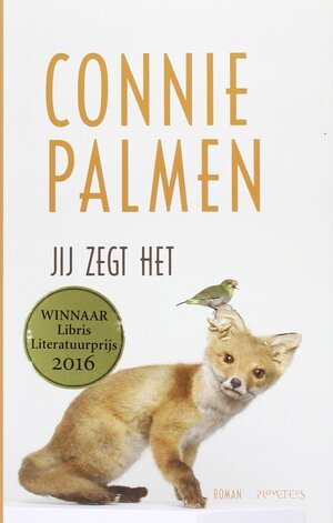 Jij zegt het by Connie Palmen