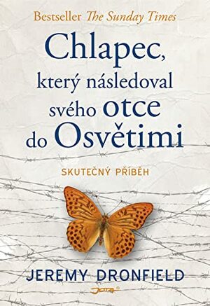 Chlapec, který následoval svého otce do Osvětimi by Jakub Futera, Jeremy Dronfield, René Senko