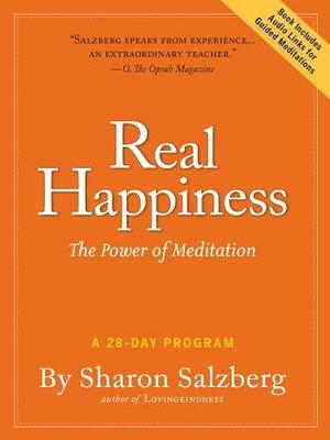 Real Happiness: The Power of Meditation: A 28-Day Program, Regular Version by Sharon Salzberg, Sharon Salzberg