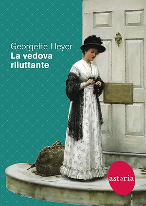 La vedova riluttante by Georgette Heyer