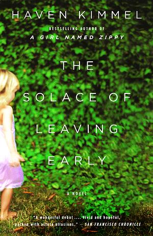 The Solace of Leaving Early by Haven Kimmel