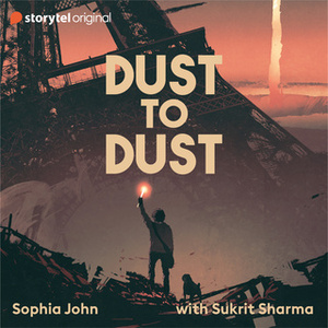 Dust to dust by Sophia John