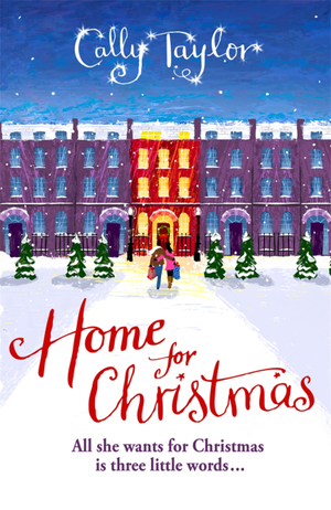 Home for Christmas by Cally Taylor