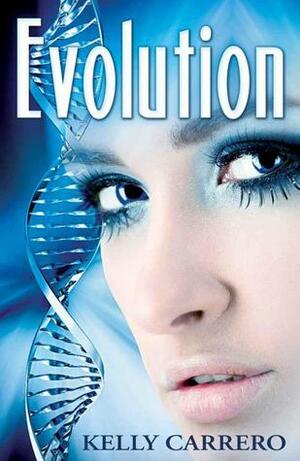 Evolution by Kelly Carrero