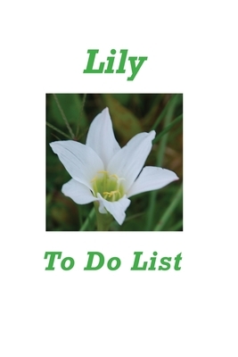 Lily To Do List by Karen Rhodes