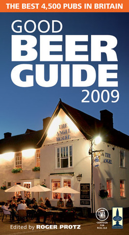 Good Beer Guide 2009 by Roger Protz