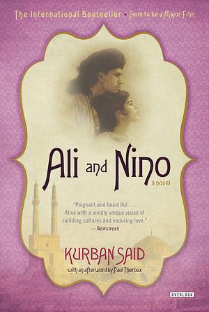 Ali and Nino: A Love Story by Kurban Said