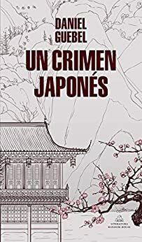 Un crimen japonés by Daniel Guebel