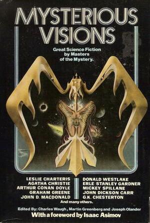 Mysterious Visions: Great Science Fiction by Masters of the Mystery by Joseph D. Olander, Charles G. Waugh, Martin H. Greenberg