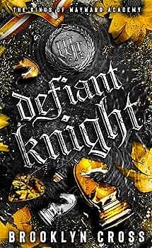 Defiant Knight by Brooklyn Cross