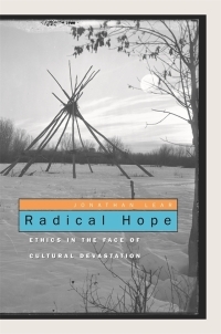 Radical Hope: Ethics in the Face of Cultural Devastation by Jonathan Lear