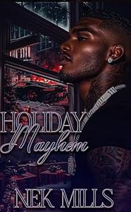 Holiday Mayhem by Nek Mills