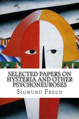 Selected Papers on Hysteria and Other Psychoneuroses by Sigmund Freud